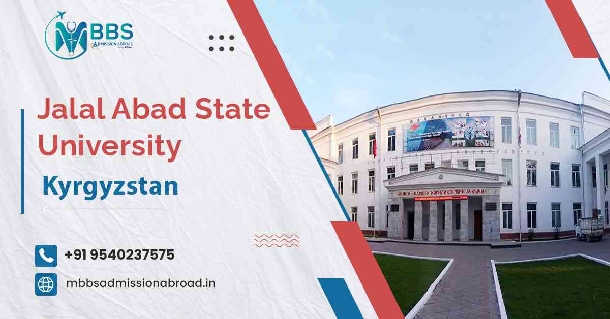 Jalal Abad State University 2025: Eligibility, Fees & Admission Jalal Abad State University 2025: Eligibility, Fees & Admission
